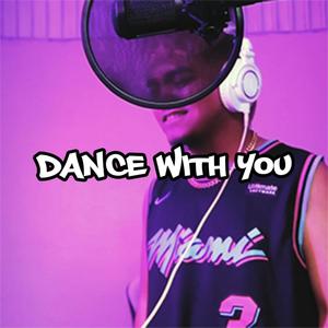 Dance With You