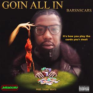 Goin All IN (Explicit)