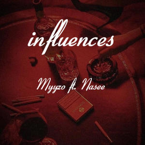 Influences (feat. Myyzo) [Explicit]