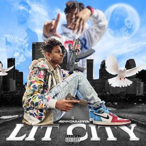 LIT CITY (Explicit)