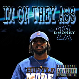 Im On They Ass(Freestyle) (Explicit)
