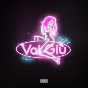 Vai Giù (Explicit)