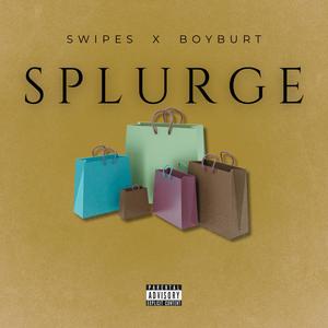 Splurge (Explicit)