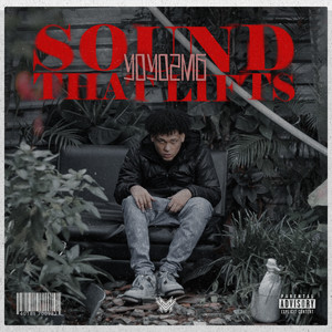 Yoyo 2MG - Sound That Lifts (Explicit)