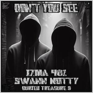 Don't You See (feat. SWANN NOTTY) (Explicit)