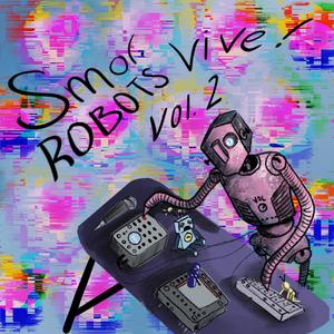 Smol.Robots Vive!, Vol. 2