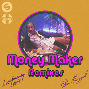 Money Maker (Remixes)