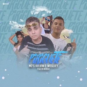 Vem Piriguete (Explicit)