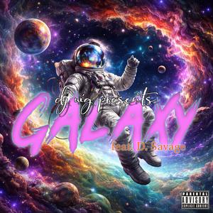 galaxy (feat. DeVon Savage) (Explicit)