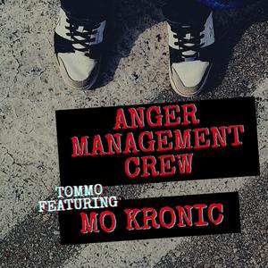 Anger Management Crew (feat. MO KRONIC) [Explicit]