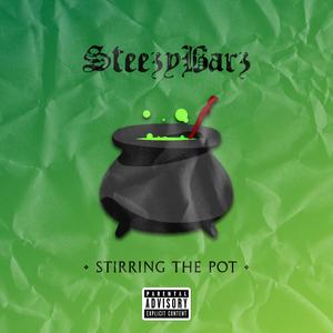 STIRRING THE POT (Explicit)