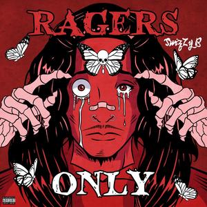 RAGERS ONLY (Explicit)