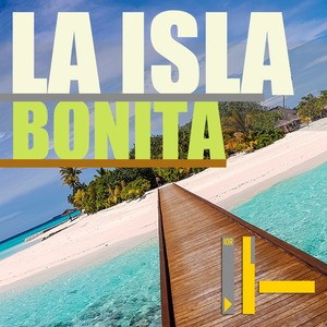 La Isla Bonita