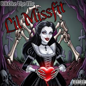Lil Missfit (Explicit)