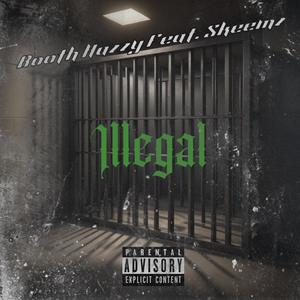 Illegal feat (feat. Skeemz) (Explicit)