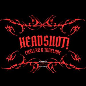 HEADSHOT! (feat. Tonelone) (Explicit)