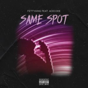 Same Spot (feat. Acecode)