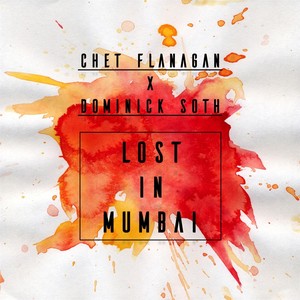 Lost in Mumbai (feat. Dominick Soth)