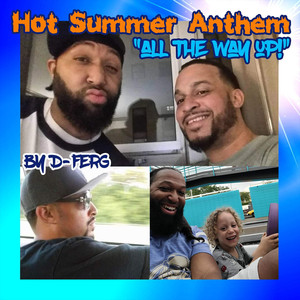 Hot Summer Anthem (All the Way Up!)