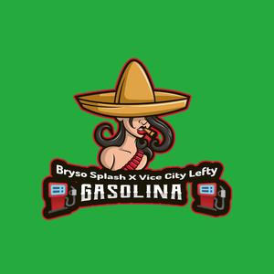 Gasolina (feat. Vice City Lefty) (Explicit)