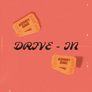 DRIVE IN (Explicit)