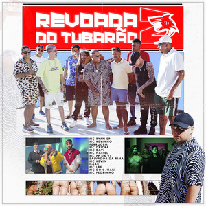 Revoada do Tubarão 2 (feat. Mc Davi, Mc PP da VS, Mc Pedrinho, Mc Dricka, Mc Lbx, Mc Kevin, Salvador Da Rima, Ferrugem, MC Kevinho, Gaab) (Explicit)