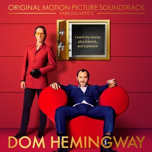 Dom Hemingway (Original Motion Picture Soundtrack)