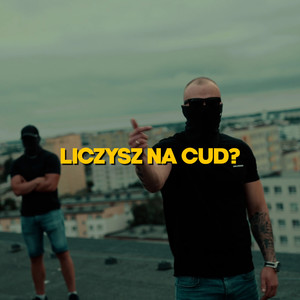 Liczysz na cud? (Explicit)