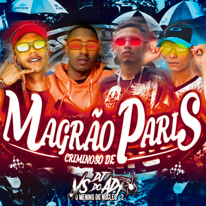 MAGRÃO CRIMINOSO DE PARIS (Explicit)