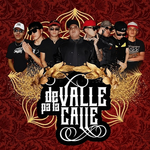 De Valle Pa La Calle (Explicit)