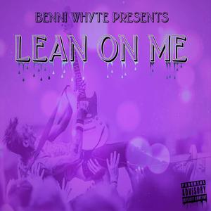 Lean on Me (Explicit)