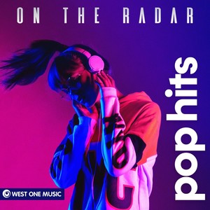 On the Radar: Pop Hits