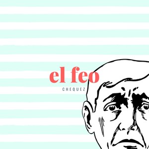 El Feo (Explicit)