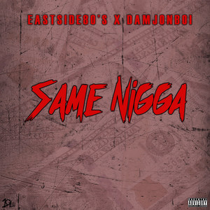 Same Nigga (feat. Damjonboi) [Explicit]
