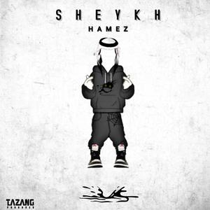 Sheykh (Explicit)