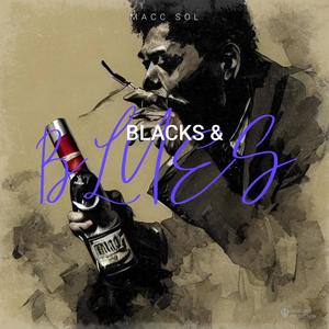 Blacks & Blues (Explicit)