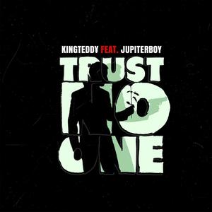 Trust No One (feat. Jupiter Boy) [Explicit]