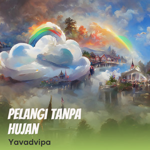 Pelangi Tanpa Hujan