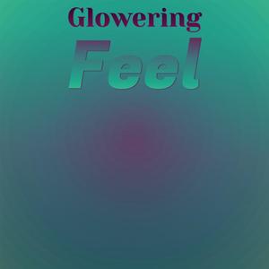Glowering Feel