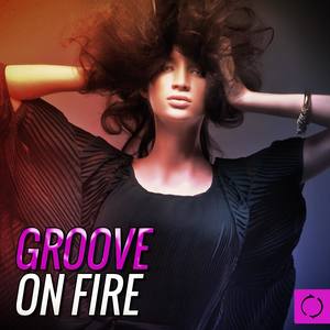 Groove on Fire