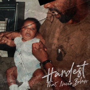 Hardest That Never Blew (Explicit)