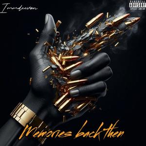 Memories Back Then (Explicit)
