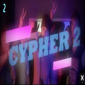 CYPHER X 2 (VEGA G, SITTO & JMAESTRE, ILUH, SIKIKA, ELCORE) [Explicit]