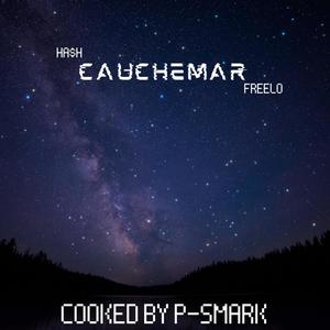 Cauchemar (feat. HA$H & Freelo) (Explicit)