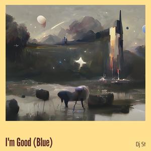I'm Good (Blue)