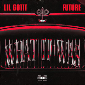 What It Was(feat. Future)