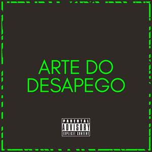ARTE DO DESAPEGO (Explicit)