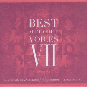 Best Audiophile Voices VII (爵士女伶第七篇)