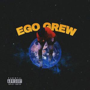 EGO GREW (Explicit)