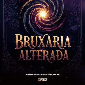 Bruxaria Alterada (Explicit)